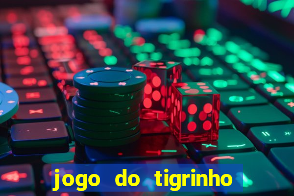 jogo do tigrinho ta pagando